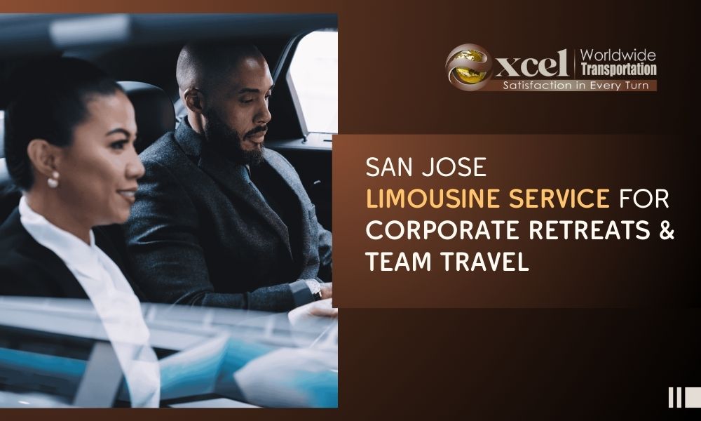 San Jose Limousine Service for Corporate Retreats & Team Travel